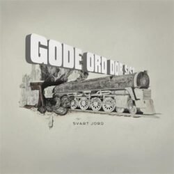 Gode Ord Dør Sist <br> Svart Jord - LTD (LP+CD)