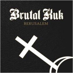 Brutal Kuk <br> Berusalem (LP)