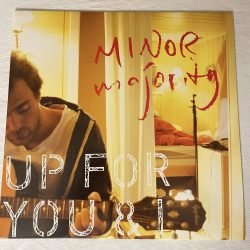 Minor Majority <br> Up For You & I (LP) - 1.press