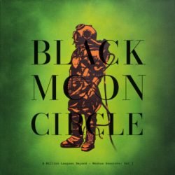 Black Moon Circle <br> A Million Leagues Beyond - Moskus Sessions: Vol I (LP)