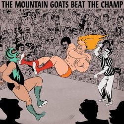 The Mountain Goats <br> Beat the Champ (2LP)