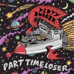 Dirty Burger <br> Part Time Loser (LP)