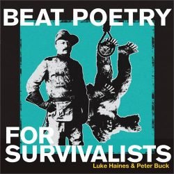 Luke Haines & Peter Buck <br> Beat Poetry For
  Survivalists - LTD (LP)