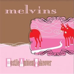 Melvins <br> Hostile
  Ambient Takeover  -LTD (LP)