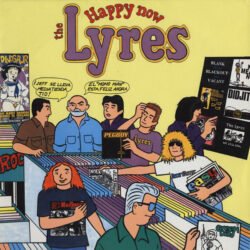 Lyres <br> Happy Now (LP)