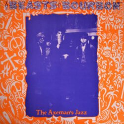 The Beasts Of Bourbon <br> The Axeman's Jazz (LP)