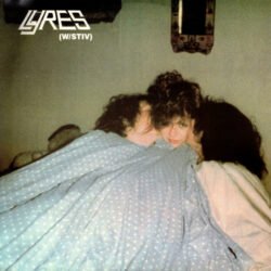 Lyres <br> W/ Stiv (12")
