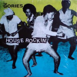 The Gories <br> Houserockin' (LP)