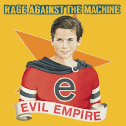 Rage Against The Machine <br> Evil Empire (LP)