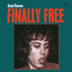 Daniel Romano
  <br> Finally Free - LTD (LP)