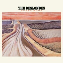 The Deslondes
  <br> Hurry Home - LTD (LP)