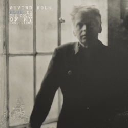 Øyvind Holm <br> Blue Is The Color Of My Soul Light - LTD (LP)